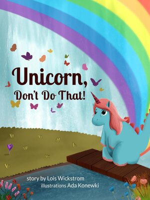cover image of Unicorn, Don't Do That!